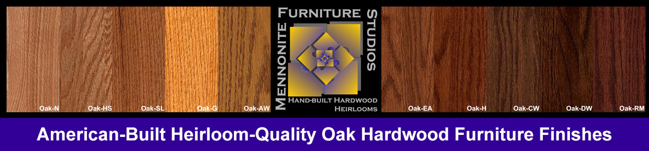 American-Built Heirloom-Quality Oak Hardwood Furniture Finishes